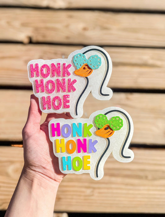 Honk Honk Hoe Freshie