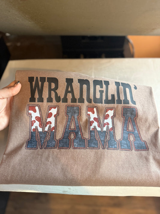 Wranglin Mama