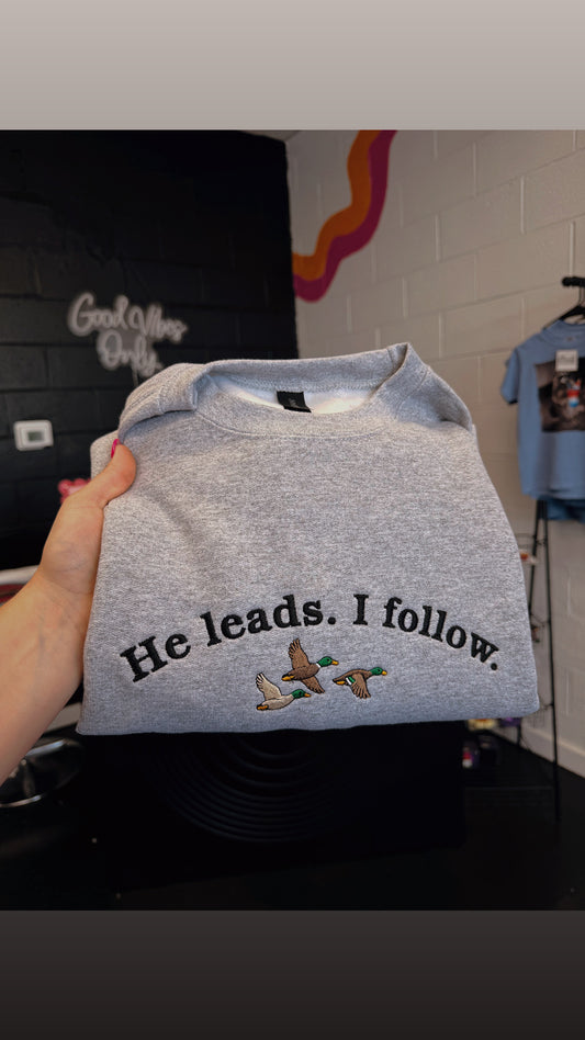 He Leads. I follow