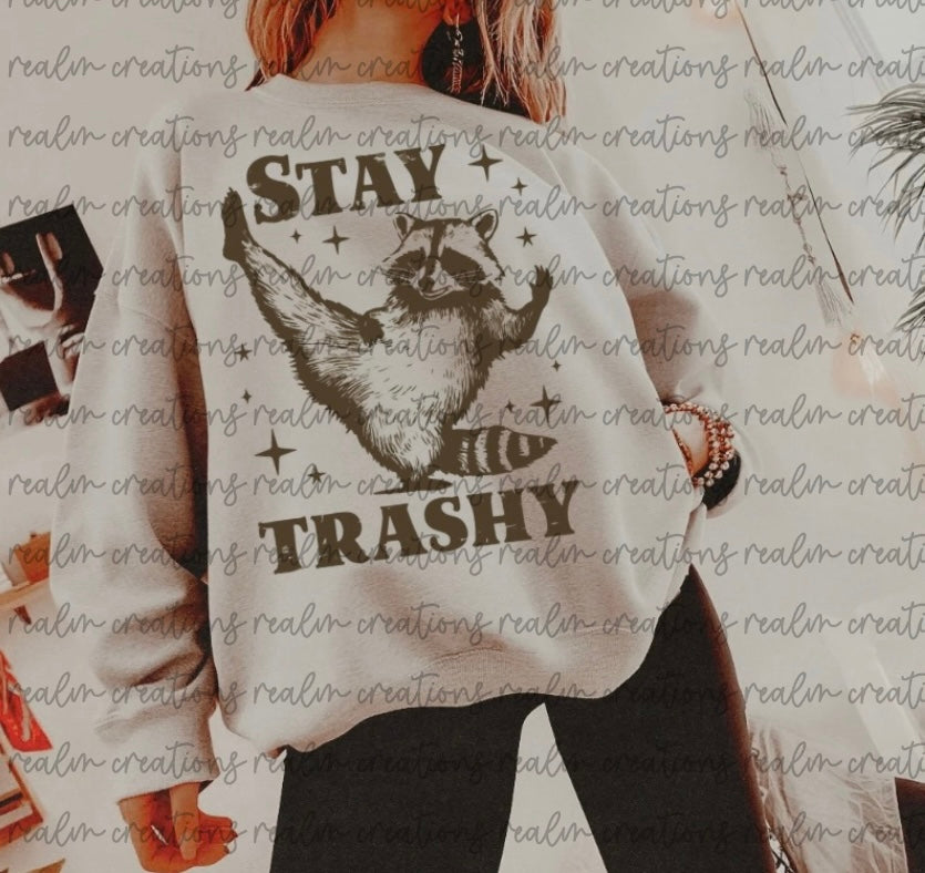 Stay Trashy